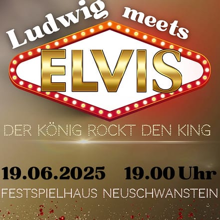 „Ludwig meets Elvis“: 1 Ticket am 19.06.2025 Augsburg OXGE.com Special Offers, Deals & Discounts in Germany