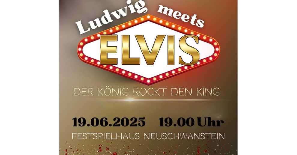 „Ludwig meets Elvis“: 1 Ticket am 19.06.2025 Augsburg OXGE.com Special Offers, Deals & Discounts in Germany