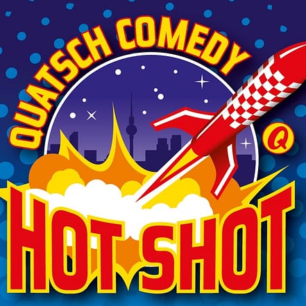 Bestplatz-Ticket für Hot Shot – Quatsch Comedy Club in Berlin Berlin OXGE.com Special Offers, Deals & Discounts in Germany